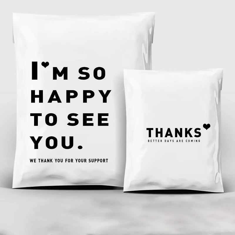 Custom printed white poly mailer bags, black message and hearts: THANKS and I’M SO HAPPY TO SEE YOU.