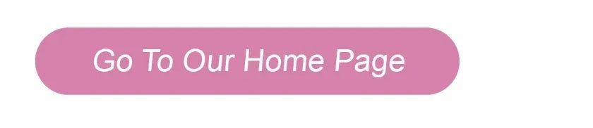 Pink rounded home page button graphic reading 'Go To Our Home Page'