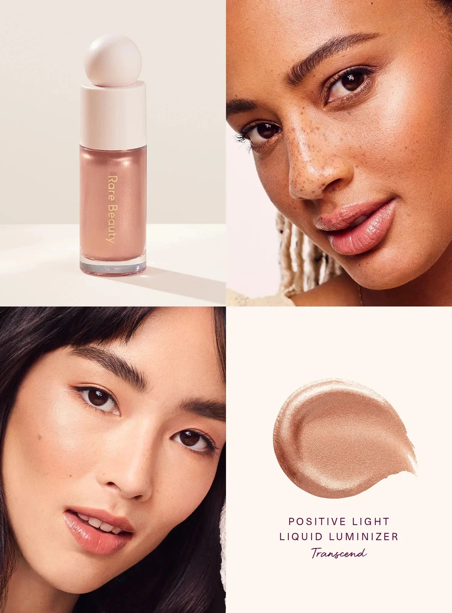 Rare Beauty Positive Light Liquid Luminizer in Transcend, a shimmering rose-gold liquid highlighter on diverse skin.