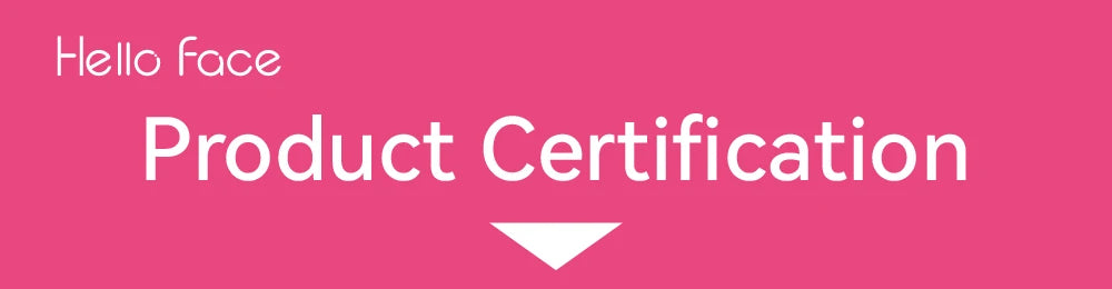 Pink banner with "Hello Face" logo and white text reading "Product Certification" with a downward-pointing arrow.