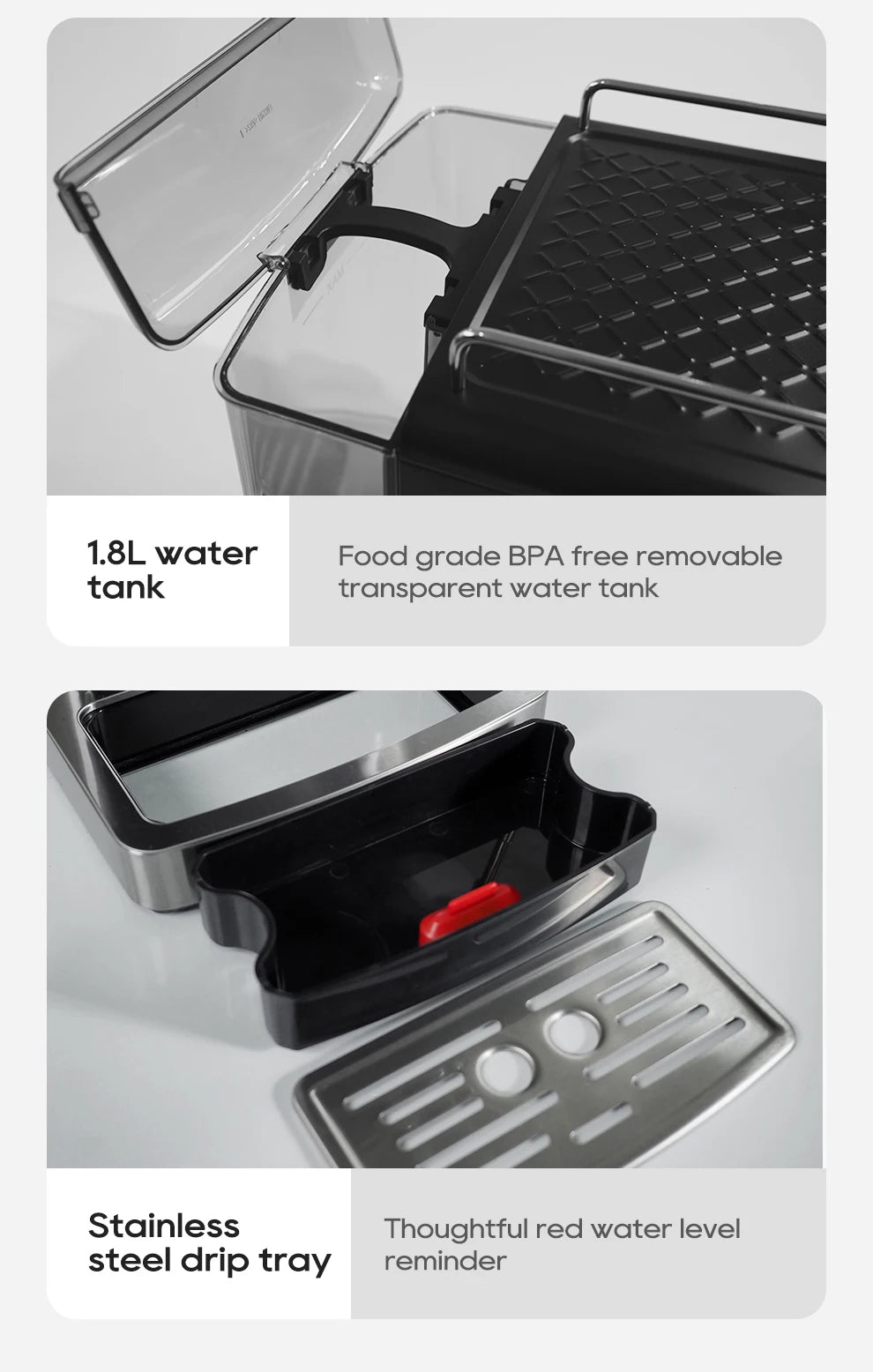 Espresso machine parts: 1.8L BPA-free transparent water tank and stainless steel drip tray with red level indicator.