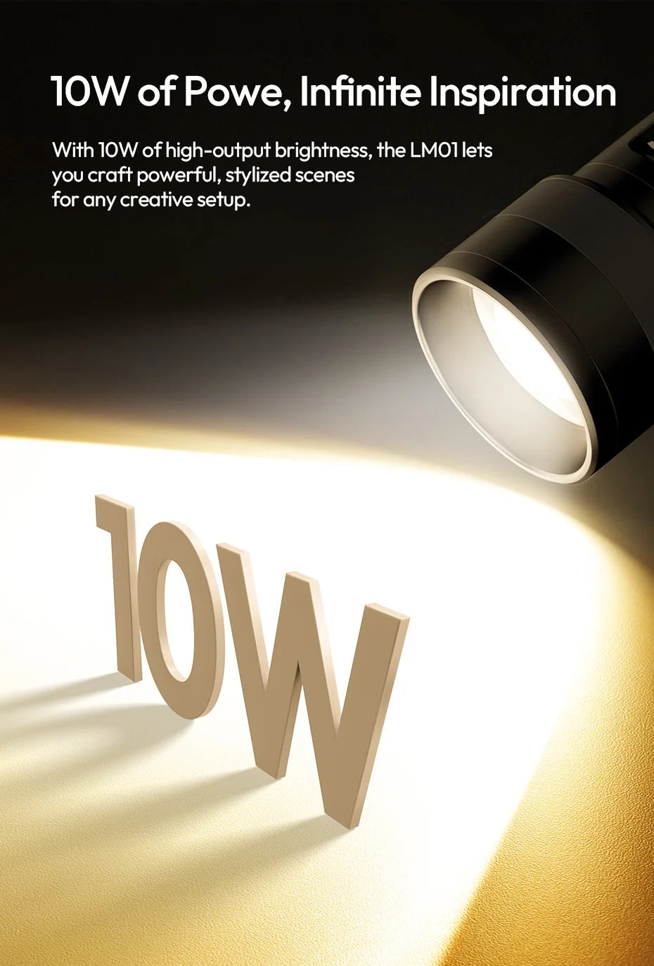 LM01 10W LED creative light casting a bright, warm beam onto the floor to highlight 3D "10W" lettering.