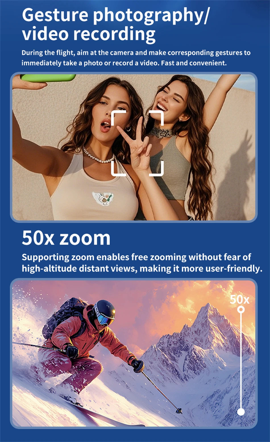 Drone camera features showing gesture-based photo capture with friends and a 50x zoom lens for distant mountain views.