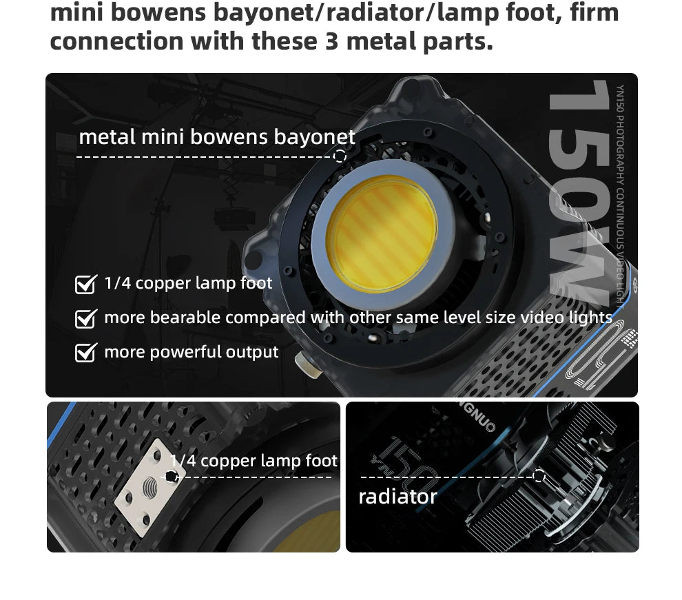 150W video light with mini Bowens bayonet, 1/4-inch copper mounting foot, and internal cooling radiator.